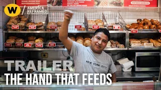 The Hand That Feeds | Trailer | America ReFramed