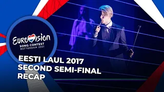 Eesti Laul 2017 (Estonia) | Second Semi-Final | RECAP