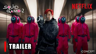 Squid Game Season 2 | CONCEPT TRAILER 2 | Netflix | Series 2024 | Concept