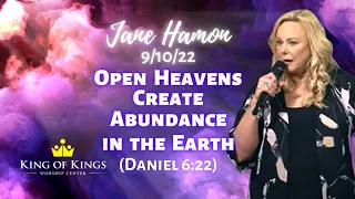 Jane Hamon: Open Heavens Create Abundance & Increase in the Earth (Daniel 6:22)