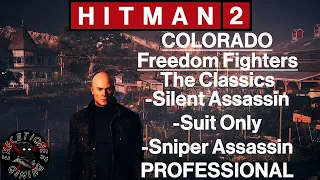 Hitman 2: Colorado - Freedom Fighters - The Classics - All In One - Professional Difficulty