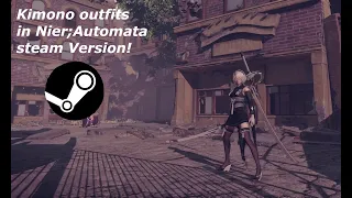 How to receive Kimono outfits in Nier;Automata steam Version [MOD]