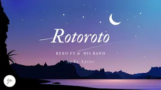 ROTOROTO - REKO (lyrics)