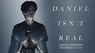 DANIEL ISN'T REAL | Trailer