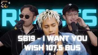 SB19 - I WANT YOU (LIVE on Wish 107.5 Bus) | DKSK REACTION
