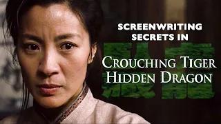 Crouching Tiger Hidden Dragon: Analysis and Screenwriting Tips