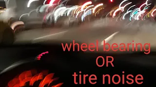 Wheel Bearing Noise Vs Tire Noise