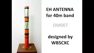 Homebrew EH antenna for 40M band