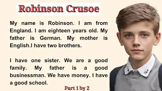 Robinson Crusoe Part One | Improve Your English ||Interesting Story ; Learn English Through Stories