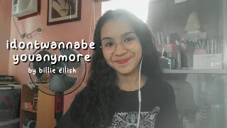 cover: idontwannabeyouanymore - billie eilish ⛓