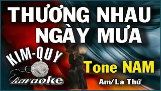 KARAOKE THƯƠNG NHAU NGÀY MƯA ( Nguyễn Trung Cang ) - Tone NAM ( Am/La Thứ )