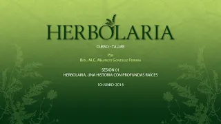 Curso de Herbolaria. Sesión 1. A cargo del Biólogo Mauricio González.