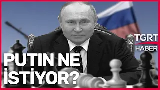 Ukrayna Savaşı: Putin Savaşı Bitirmek İçin Ne Talep Ediyor? İşte Putin'in Şartları - Tuna Öztunç