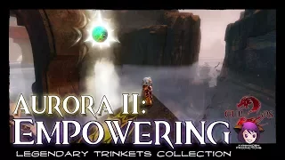 Guild Wars 2 - Aurora II: Empowering (Legendary Trinkets)