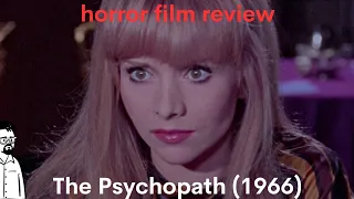 film reviews ep#349 - The Psychopath (1966)