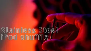 The Stainless Steel iPod shuffle