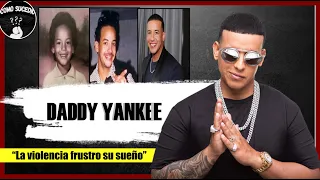 DADDY YANKEE "la VIOLENCIA FRUSTRO su SUEÑO" | DOCUMENTAL 2022