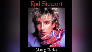 Rod Stewart - Young Turks (LP Version) (Audiophile High Quality)