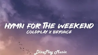 Coldplay ft Beyonce - Hymn For The Weekend (lyric)