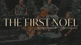 THE FIRST NOEL | Warren Worship