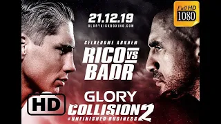 Badr Hari vs Rico Verhoeven  Official FULL FIGHT FULL HD CHAMPION GLORY KICKBOXING 21/12/2019