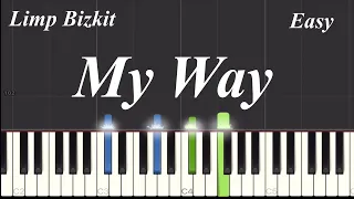Limp Bizkit - My Way - Piano Tutorial