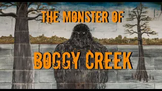 The Monster of Boggy Creek (EP 11)