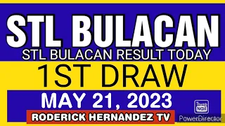 STL BULACAN RESULT TODAY 1ST DRAW MAY 21, 2023  11AM