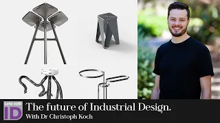 'The future of Industrial Design' with Christoph Koch - Advanced CAD Lecturer at QUT - Lets talk ID