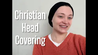 My Journey to Head-Covering | Christian Head-Covering