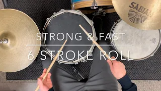 How To Play Strong & Fast 6 Stroke Rolls on Drums