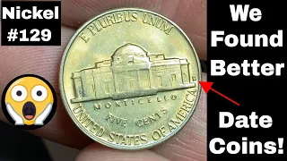 Better Date Nickels Found - Nickel Hunt and Album Fill #129