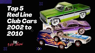 Top 5 Red Line Club Hot Wheels from 2002 to 2010 [The 164 Show]