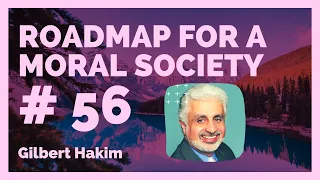 Roadmap for a Moral Society: Episode #56 - Fidelity