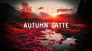 Autumn Latte 🍂 ~The PERFECT Fall Lofi Ambience 2023 🍂~ 4K HD lofi Fall Radio & Music
