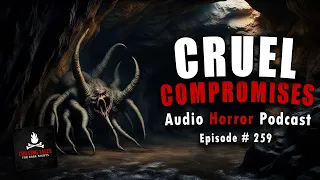 "Cruel Compromises" Ep 259 💀Chilling Tales for Dark Nights (Horror Fiction Podcast)