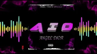 Angel Dior - AIO audio oficial