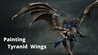 How to paint realistic Tyranid Wings, Warhammer 40k