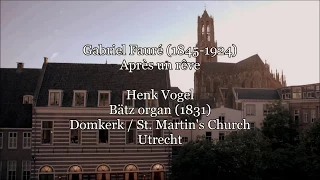 Gabriel Fauré - Après un rêve (organ)