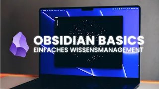 Obsidian Basics - Alles was du zum Markdown-Editor wissen musst (Deutsch)