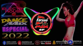 DJ FERNANDO MIX SP -Electro House 🔴💋🔥🔊🔥 Dance Mix 🔥7🔥 2022 (DJ FERNANDO MIX REMIX)