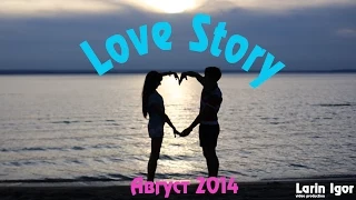 2014 08 02  Love Story Гуля и Руслан