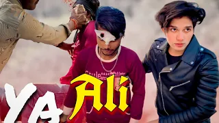 Ya Ali | Bina Tere Na ek Pal Ho | heart touching friendship story