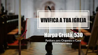 #78 - HC 530 - Vivifica a Tua Igreja - Partitura para Orquestra