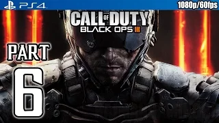 Call of Duty Black Ops 3 Walkthrough PART 6 (PS4) Gameplay No Commentary @ 1080p (60fps) HD ✔