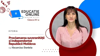 Istoria, Clasa a XII-a, Proclamarea suveranității și independenței Republicii Moldova