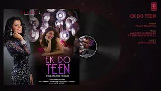 Full Audio  Ek Do Teen   Baaghi 2   Jacqueline F  Tiger S   Disha P  Palak M   Ahmed K   Sajid N   Y