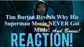 REALLY?!👀 Tim Burton Reveals Why His Superman Movie NEVER Got Made(1999) and Bonus* Reaction!