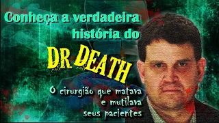 Ele MUTILAVA por PRAZER!! | CONHEÇA  A VERDADEIRA HISTÓRIA de CHRISTOPHER DUNTSCH - O Dr. DEATH