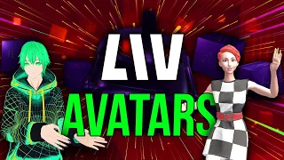How to Use LIV: Avatars